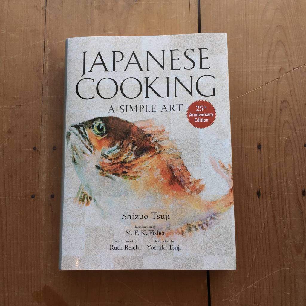 Japanese Cooking: A Simple Art - Tsuji & Tsuji